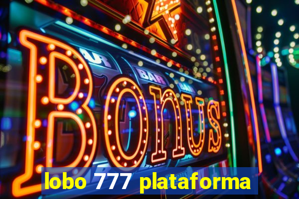 lobo 777 plataforma